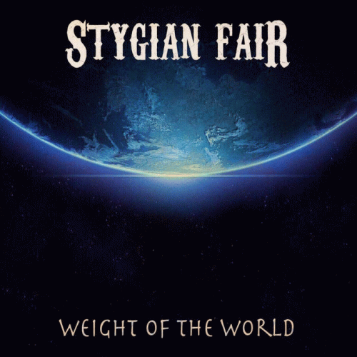 Stygian Fair : Weight of the World